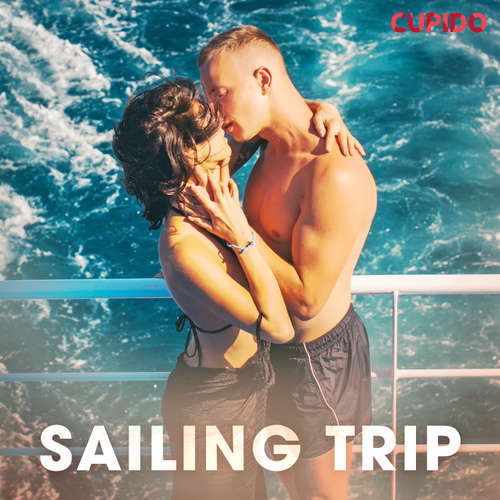Audiobook Sailing trip (EN) - – Cupido - Alessandra Anderson
