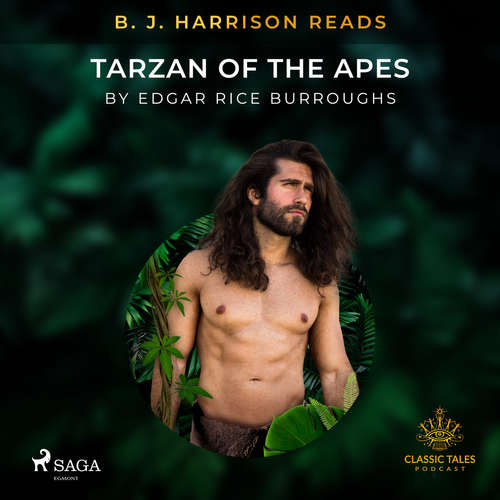 Audiobook B. J. Harrison Reads Tarzan of the Apes (EN) - Edgar Rice Burroughs - B. J. Harrison Audiobook B. J. Harrison Reads Tarzan of the Apes (EN) - Edgar Rice Burroughs - B. J. Harrison