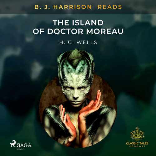 Audiobook B. J. Harrison Reads The Island of Doctor Moreau (EN) - H. G. Wells - B. J. Harrison Audiobook B. J. Harrison Reads The Island of Doctor Moreau (EN) - H. G. Wells - B. J. Harrison