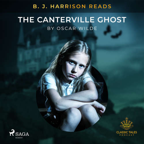Audiobook B. J. Harrison Reads The Canterville Ghost (EN) - Oscar Wilde - B. J. Harrison Audiobook B. J. Harrison Reads The Canterville Ghost (EN) - Oscar Wilde - B. J. Harrison