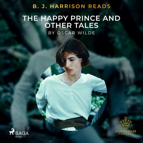 Audiobook B. J. Harrison Reads The Happy Prince and Other Tales (EN) - Oscar Wilde - B. J. Harrison