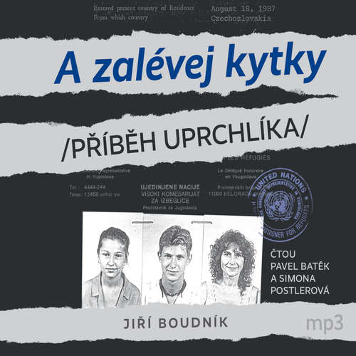 Audiokniha A zalévej kytky! aneb Příběh uprchlíka - Jiří Boudník - Pavel Batěk