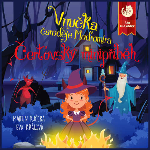 Audiokniha Vnučka čaroděje Modromíra - Čertovský minipříběh - Martin Kučera - Eva Králová Audiokniha Vnučka čaroděje Modromíra - Čertovský minipříběh - Martin Kučera - Eva Králová