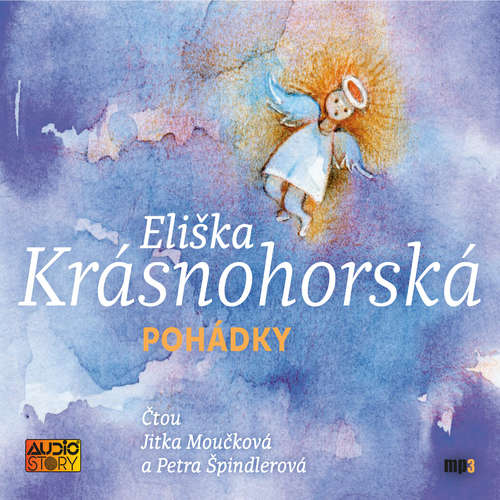 Audiokniha Pohádky - Eliška Krásnohorská - Jitka Moučková Audiokniha Pohádky - Eliška Krásnohorská - Jitka Moučková