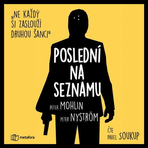 Audiokniha Poslední na seznamu - Peter Nyström - Pavel Soukup