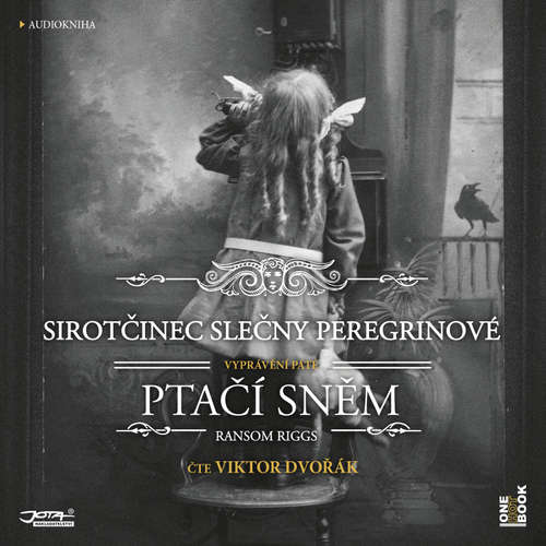 Audiokniha Sirotčinec slečny Peregrinové: Ptačí sněm - Ransom Riggs - Viktor Dvořák