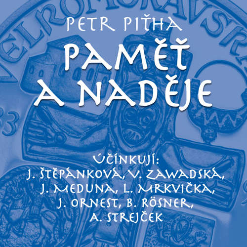 Audiokniha Paměť a naděje - Petr Piťha - Alfred Strejček Audiokniha Paměť a naděje - Petr Piťha - Alfred Strejček