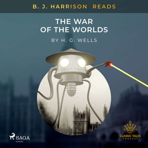 Audiobook B. J. Harrison Reads The War of the Worlds (EN) - H. G. Wells - B. J. Harrison Audiobook B. J. Harrison Reads The War of the Worlds (EN) - H. G. Wells - B. J. Harrison