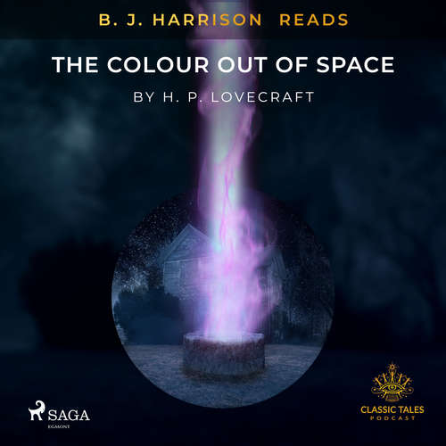 Audiobook B. J. Harrison Reads The Colour Out of Space (EN) - H. P. Lovecraft - B. J. Harrison Audiobook B. J. Harrison Reads The Colour Out of Space (EN) - H. P. Lovecraft - B. J. Harrison