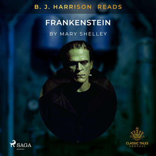 Audiobook B. J. Harrison Reads Frankenstein (EN) - Mary Shelley - B. J. Harrison