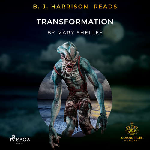 Audiobook B. J. Harrison Reads Transformation (EN) - Mary Shelley - B. J. Harrison