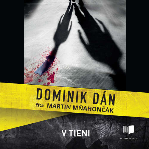 Audiokniha V tieni - Dominik Dán - Martin Mňahončák Audiokniha V tieni - Dominik Dán - Martin Mňahončák