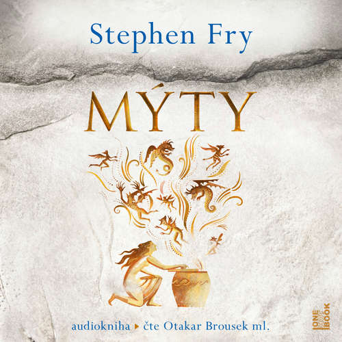 Audiokniha Mýty - Stephen Fry - Otakar Brousek ml. Audiokniha Mýty - Stephen Fry - Otakar Brousek ml.