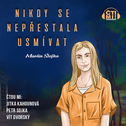 Audiokniha Nikdy se nepřestala usmívat - Martin Štefko - Jitka Kahounová Audiokniha Nikdy se nepřestala usmívat - Martin Štefko - Jitka Kahounová
