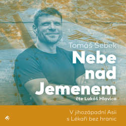 Audiokniha Nebe nad Jemenem - Tomáš Šebek - Lukáš Hlavica