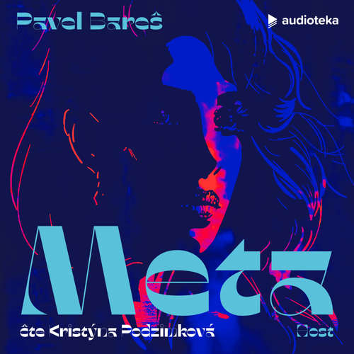 Audiokniha Meta - Pavel Bareš - Kristýna Podzimková Audiokniha Meta - Pavel Bareš - Kristýna Podzimková