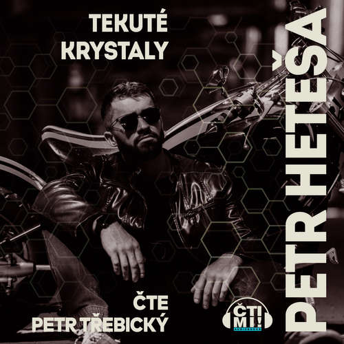 Audiokniha Tekuté krystaly - Petr Heteša - Petr Třebický Audiokniha Tekuté krystaly - Petr Heteša - Petr Třebický