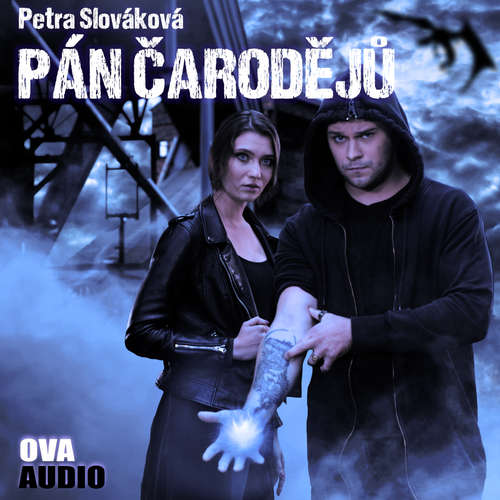 Audiokniha Pán čarodějů - Petra Slováková - Sára Erlebachová Audiokniha Pán čarodějů - Petra Slováková - Sára Erlebachová