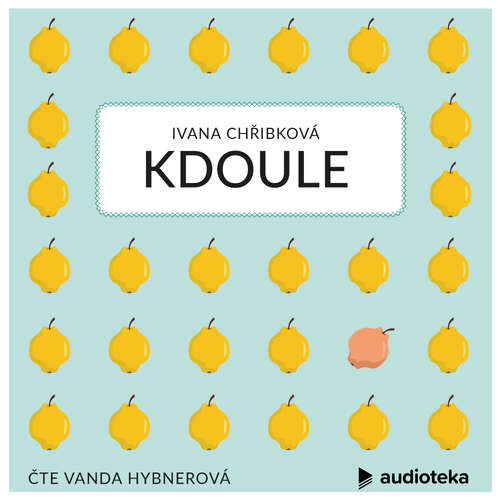Audiokniha Kdoule - Ivana Chřibková - Vanda Hybnerová Audiokniha Kdoule - Ivana Chřibková - Vanda Hybnerová