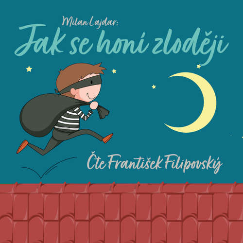 Audiokniha Jak se honí zloději - Milan Lajdar - František Filipovský Audiokniha Jak se honí zloději - Milan Lajdar - František Filipovský