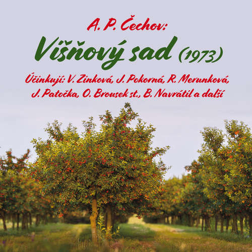 Audiokniha Višňový sad (1973) - Anton Pavlovič Čechov - Otakar Brousek st.