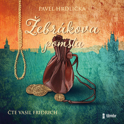 Audiokniha Žebrákova pomsta - Pavel Hrdlička - Vasil Fridrich Audiokniha Žebrákova pomsta - Pavel Hrdlička - Vasil Fridrich