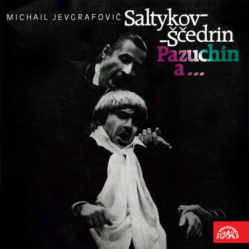 Audiokniha Pazuchin a... - Michail JJevgrafovič Saltykov-Ščedrin - Karel Heřmánek