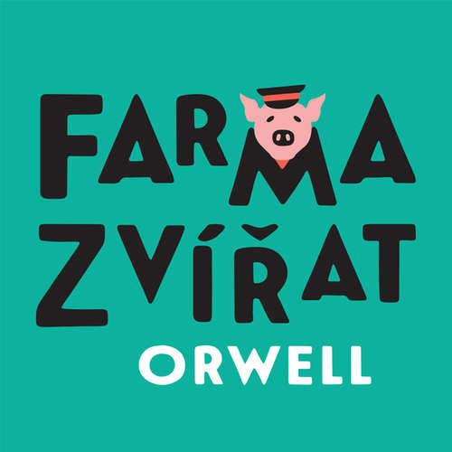 Audiokniha Farma zvířat - George Orwell - Petr Čtvrtníček Audiokniha Farma zvířat - George Orwell - Petr Čtvrtníček