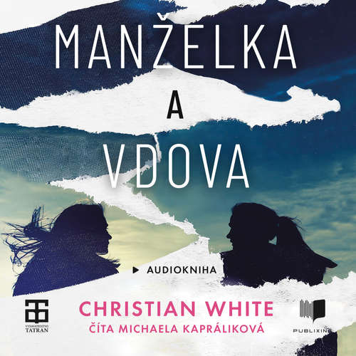 Audiokniha Manželka a vdova - Christian White - Michaela Kapráliková Audiokniha Manželka a vdova - Christian White - Michaela Kapráliková