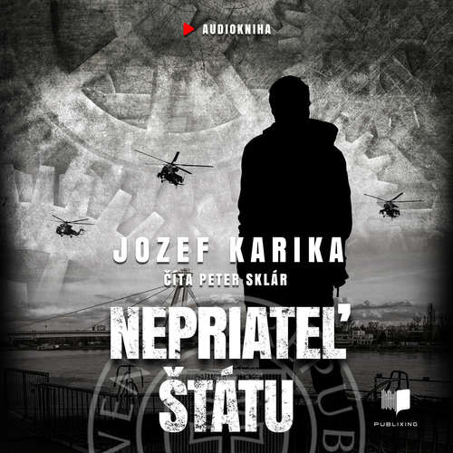Audiokniha Nepriateľ štátu - Jozef Karika - Peter Sklár Audiokniha Nepriateľ štátu - Jozef Karika - Peter Sklár