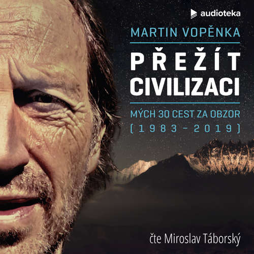 Audiokniha Přežít civilizaci - Martin Vopěnka - Miroslav Táborský Audiokniha Přežít civilizaci - Martin Vopěnka - Miroslav Táborský
