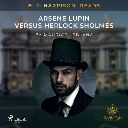 Audiobook B. J. Harrison Reads Arsene Lupin versus Herlock Sholmes (EN) - Maurice Leblanc - B. J. Harrison