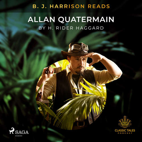 Audiobook B. J. Harrison Reads Allan Quatermain (EN) - H. Rider. Haggard - B. J. Harrison Audiobook B. J. Harrison Reads Allan Quatermain (EN) - H. Rider. Haggard - B. J. Harrison
