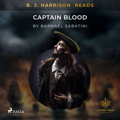 Audiobook B. J. Harrison Reads Captain Blood (EN) - Raphael Sabatini - B. J. Harrison