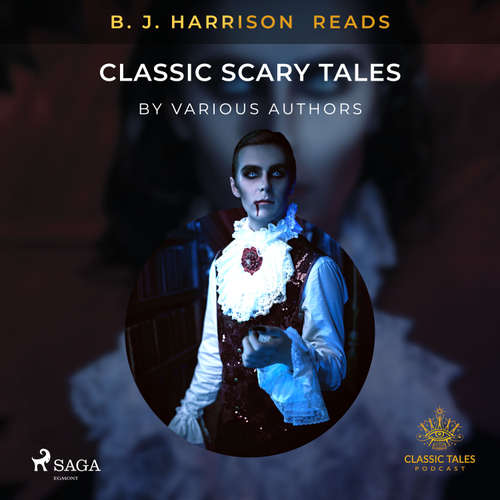 Audiobook B. J. Harrison Reads Classic Scary Tales (EN) - Various authors - B. J. Harrison
