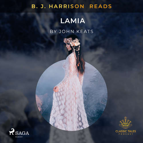 Audiobook B. J. Harrison Reads Lamia (EN) - John Keats - B. J. Harrison