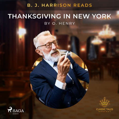 Audiobook B. J. Harrison Reads Thanksgiving in New York (EN) - O. Henry - B. J. Harrison