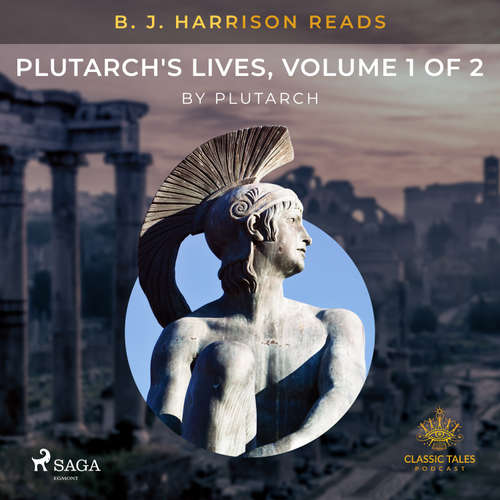 Audiobook B. J. Harrison Reads Plutarch's Lives, Volume 1 of 2 (EN) - – Plutarch - B. J. Harrison