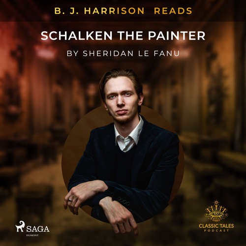 Audiobook B. J. Harrison Reads Schalken the Painter (EN) - Sheridan Le Fanu - B. J. Harrison