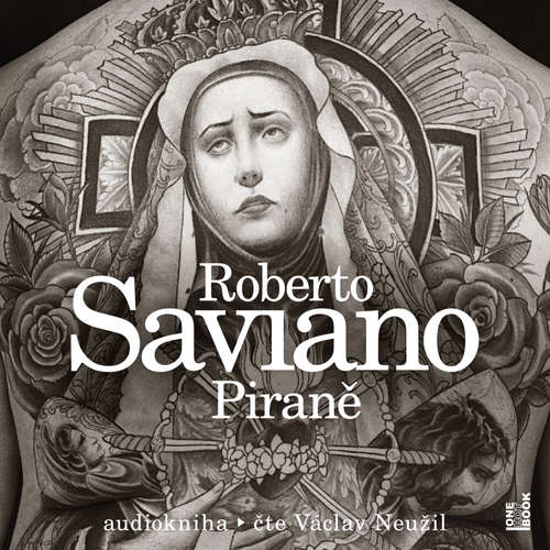 Audiokniha Piraně - Roberto Saviano - Václav Neužil Audiokniha Piraně - Roberto Saviano - Václav Neužil