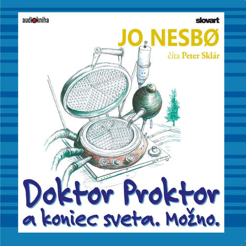 Audiokniha Doktor Proktor a koniec sveta. Možno. - Jo Nesbo - Peter Sklár Audiokniha Doktor Proktor a koniec sveta. Možno. - Jo Nesbo - Peter Sklár