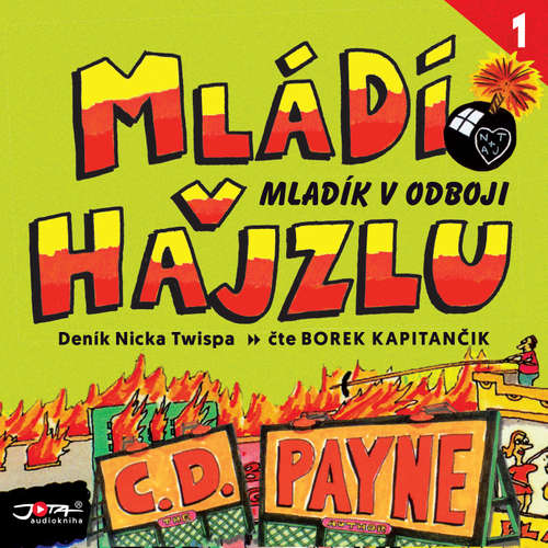 Audiokniha Mládí v hajzlu 1 - C. D. Payne - Borek Kapitančik Audiokniha Mládí v hajzlu 1 - C. D. Payne - Borek Kapitančik