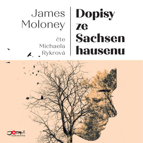 Audiokniha Dopisy ze Sachsenhausenu - James Moloney - Michaela Rykrová Audiokniha Dopisy ze Sachsenhausenu - James Moloney - Michaela Rykrová