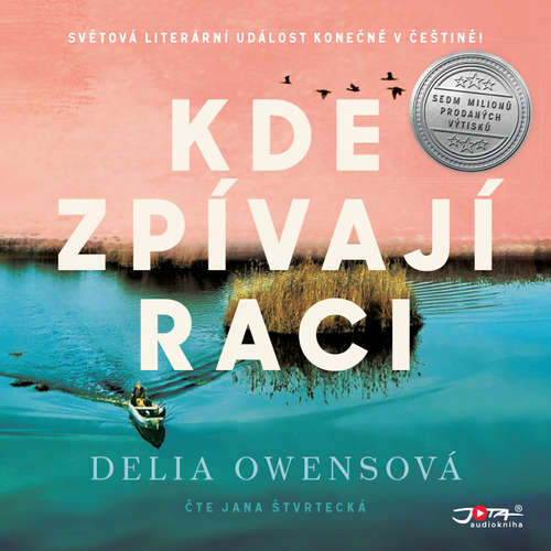 Audiokniha Kde zpívají raci - Delia Owensová - Jana Štvrtecká Audiokniha Kde zpívají raci - Delia Owensová - Jana Štvrtecká