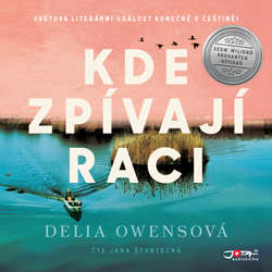 Audiokniha Kde zpívají raci - Delia Owensová - Jana Štvrtecká