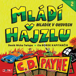 Audiokniha Mládí v hajzlu 2 - C. D. Payne - Borek Kapitančik