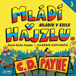 Audiokniha Mládí v hajzlu 3 - C. D. Payne - Borek Kapitančik