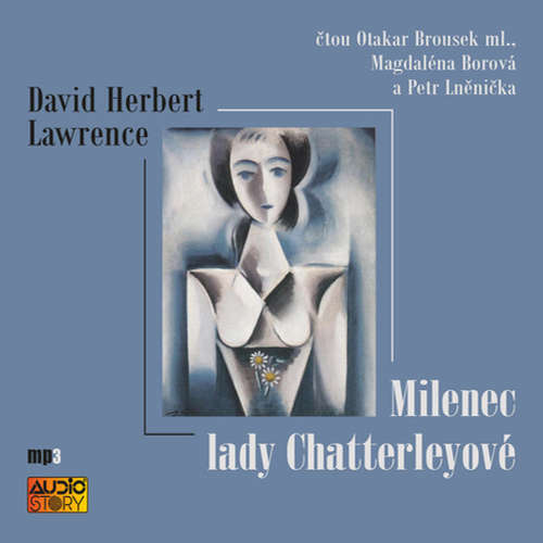 Audiokniha Milenec lady Chatterleyové - David Herbert Lawrence - Otakar Brousek ml. Audiokniha Milenec lady Chatterleyové - David Herbert Lawrence - Otakar Brousek ml.