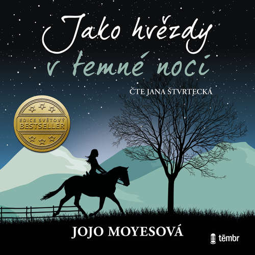 Audiokniha Jako hvězdy v temné noci - Jojo Moyesová - Jana Štvrtecká Audiokniha Jako hvězdy v temné noci - Jojo Moyesová - Jana Štvrtecká