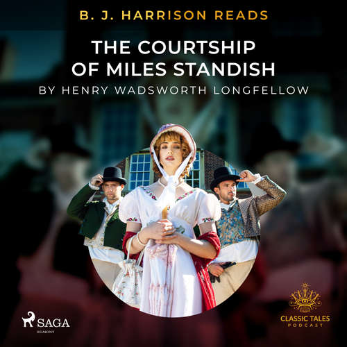 Audiobook B. J. Harrison Reads The Courtship of Miles Standish (EN) - Henry Wadsworth Longfellow - B. J. Harrison